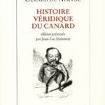 Histoire véridique du canard Gérard De Nerval