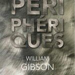 peripheriques roman livre couverture william gibson